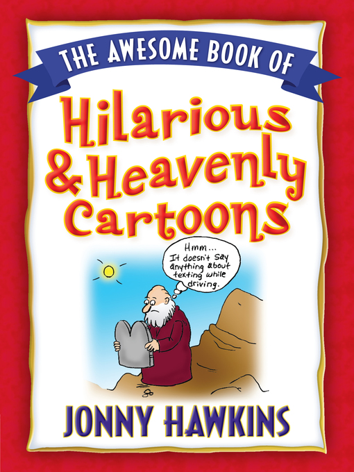 Title details for The Awesome Book of Hilarious and Heavenly Cartoons by Jonny Hawkins - Available